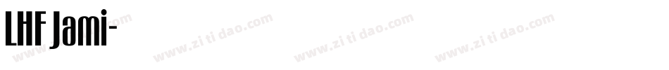 LHF Jami字体转换